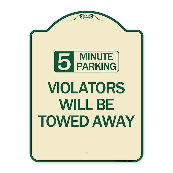 5 Minute Parking Violators Will Towed Away Heavy-Gauge Aluminum Sign, 24" x 18", TG-1824-24414